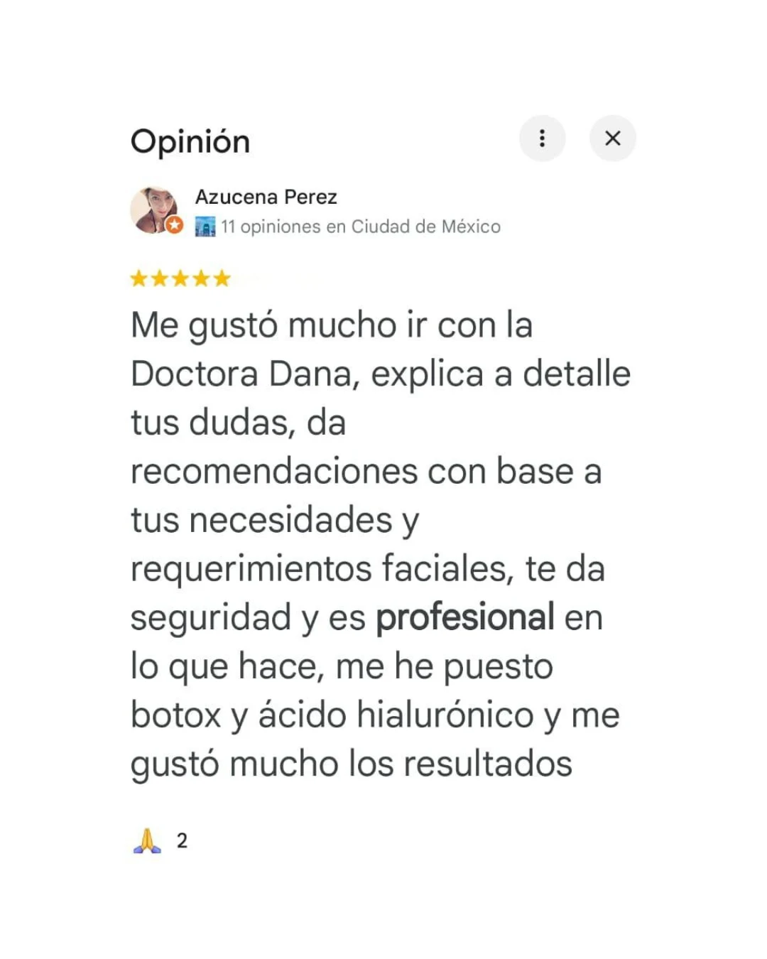 Opinión de una paciente de la Dra. Dana Arroyo
